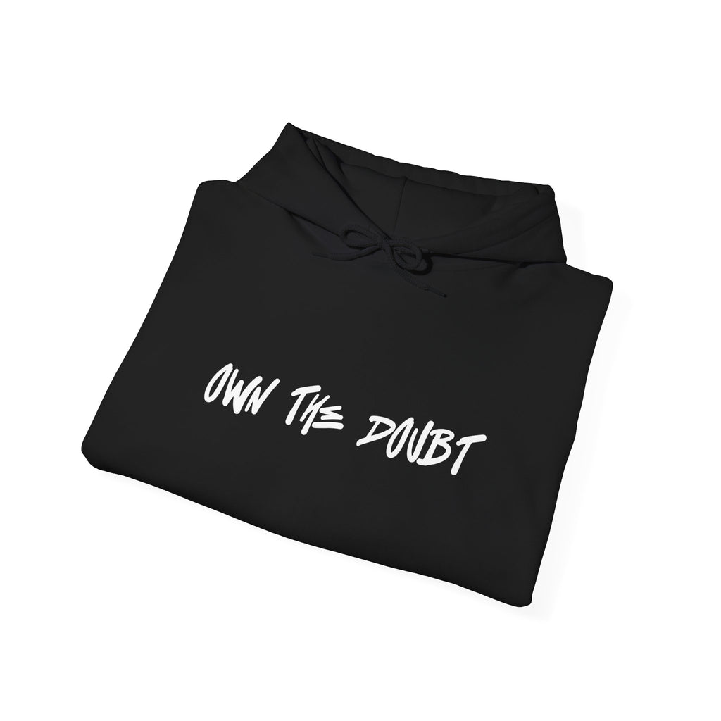 Own The Doubt Hoodie -2town6blow