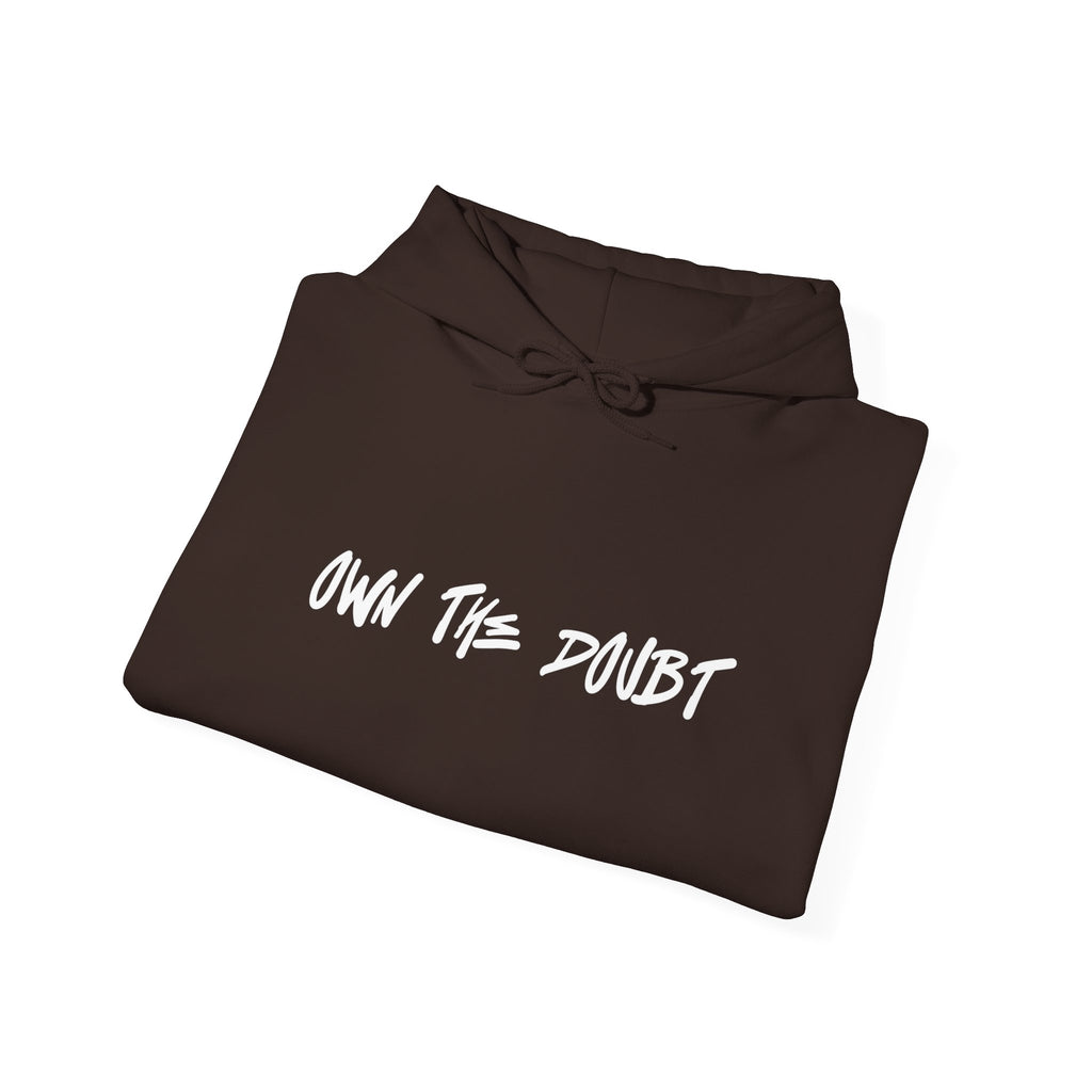 Own The Doubt Hoodie -2town6blow