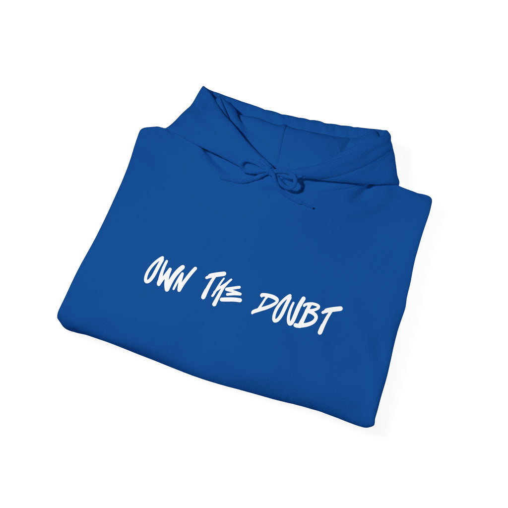 Own The Doubt Hoodie -2town6blow