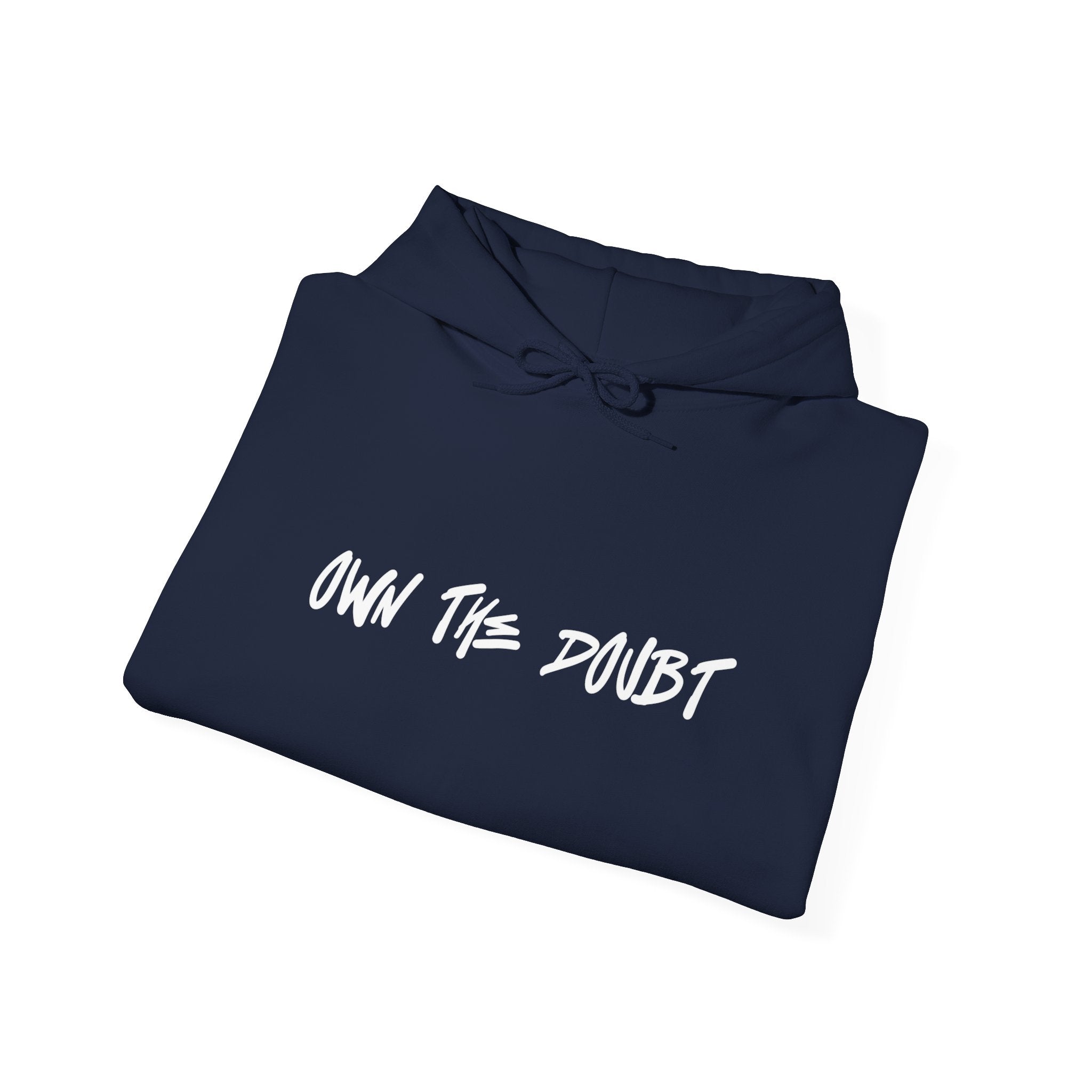 Own The Doubt Hoodie -2town6blow