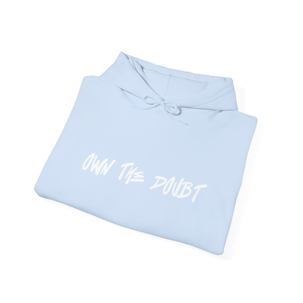Own The Doubt Hoodie
