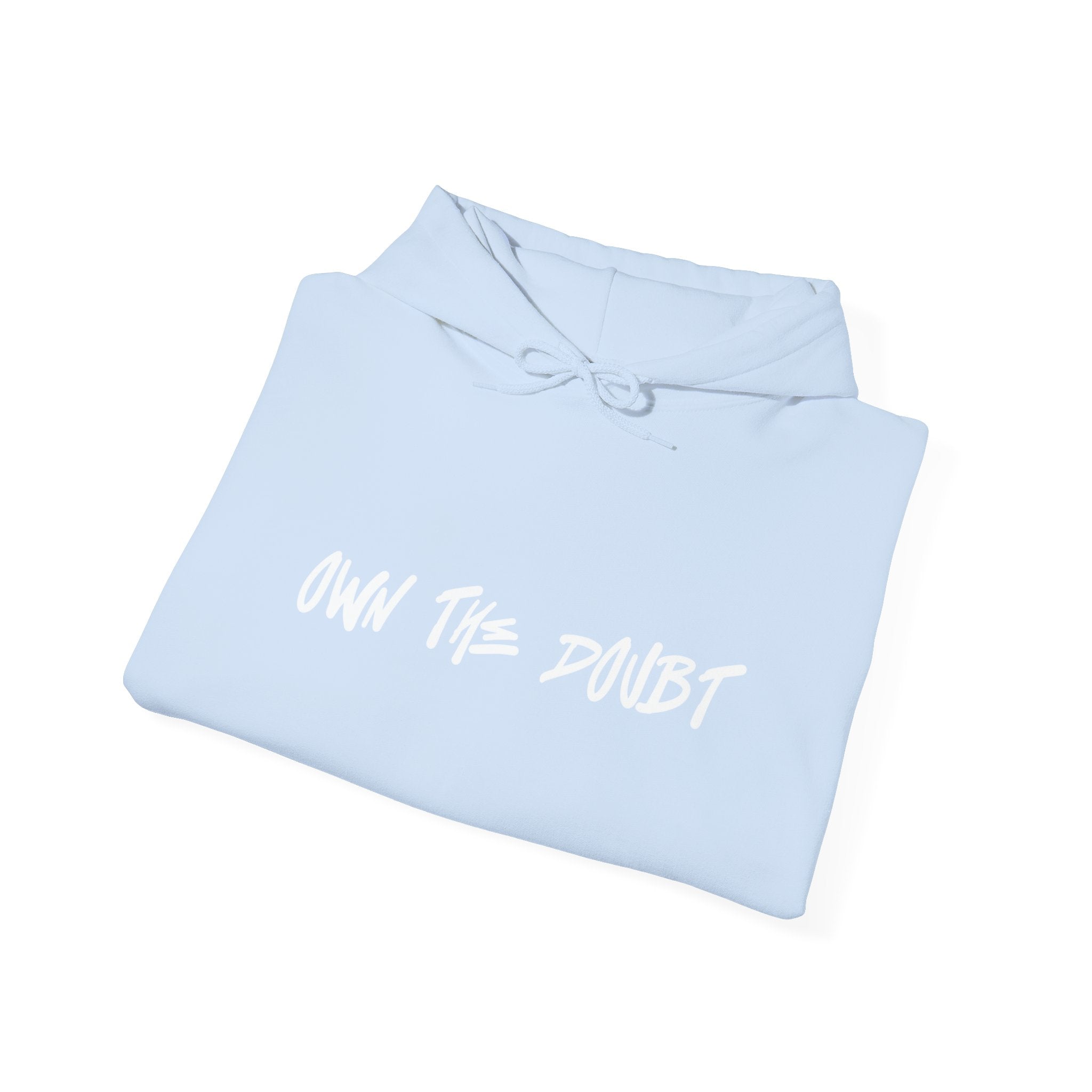 Own The Doubt Hoodie