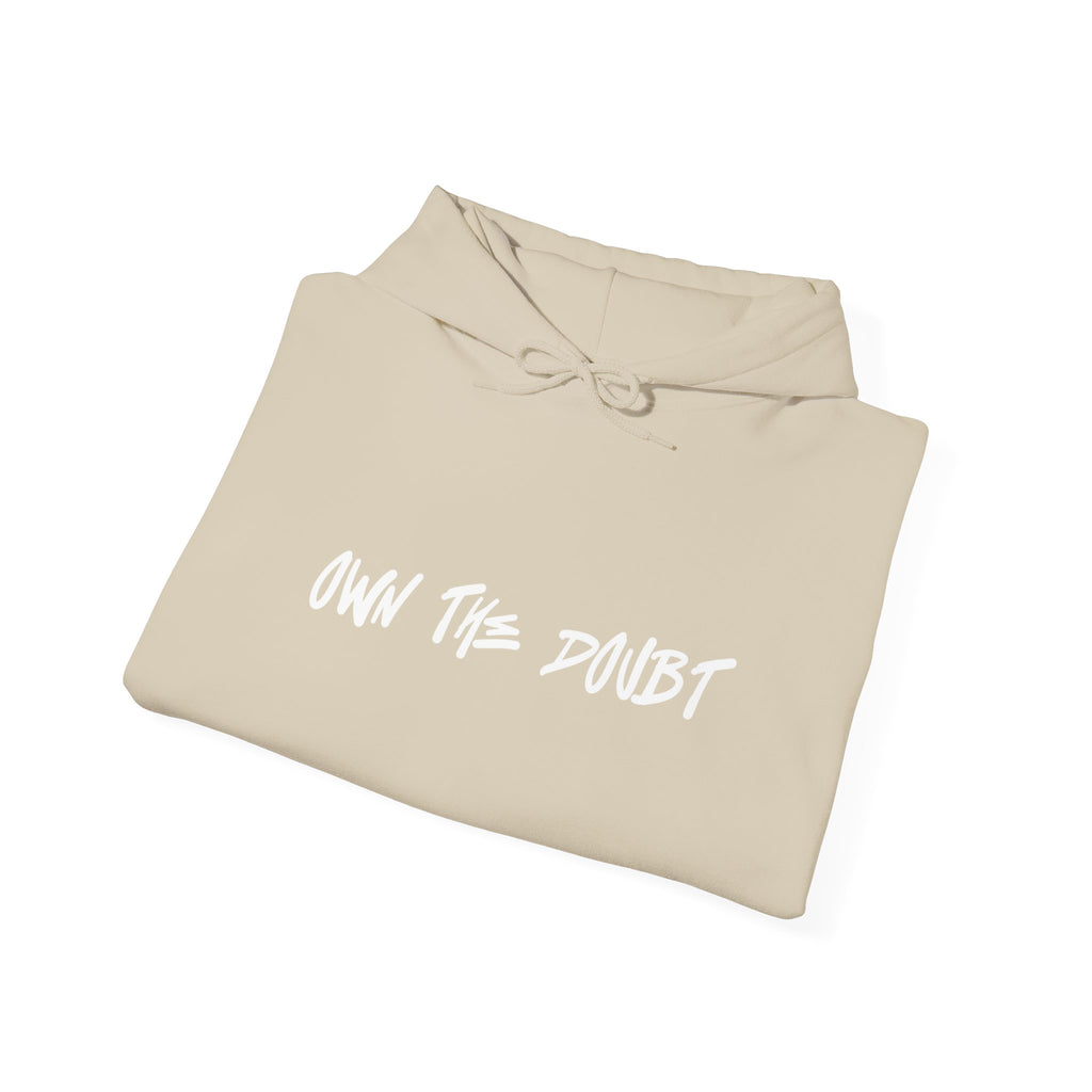 Own The Doubt Hoodie -2town6blow
