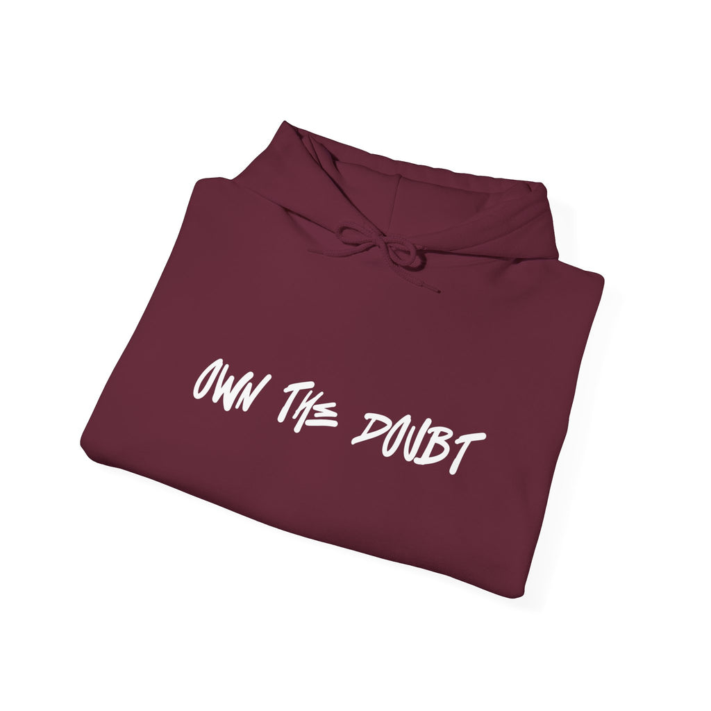 Own The Doubt Hoodie