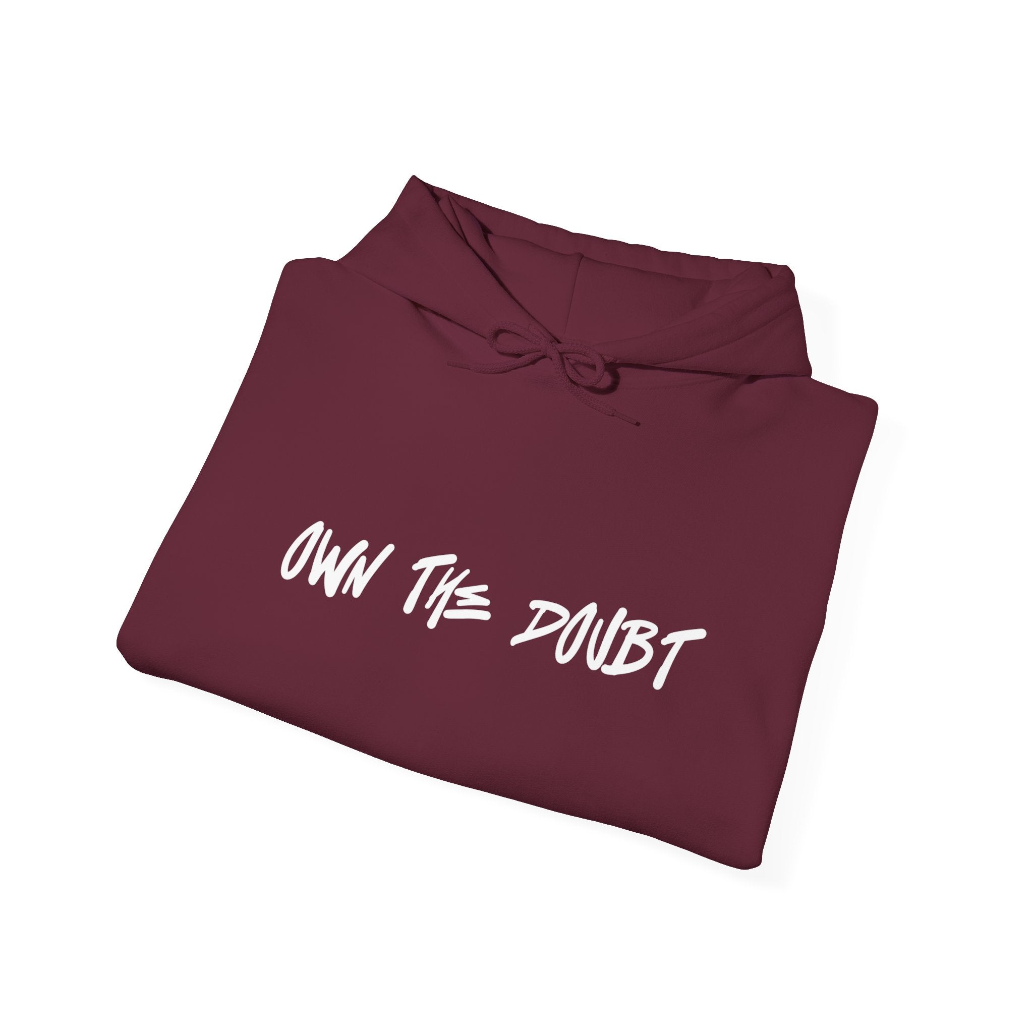 Own The Doubt Hoodie