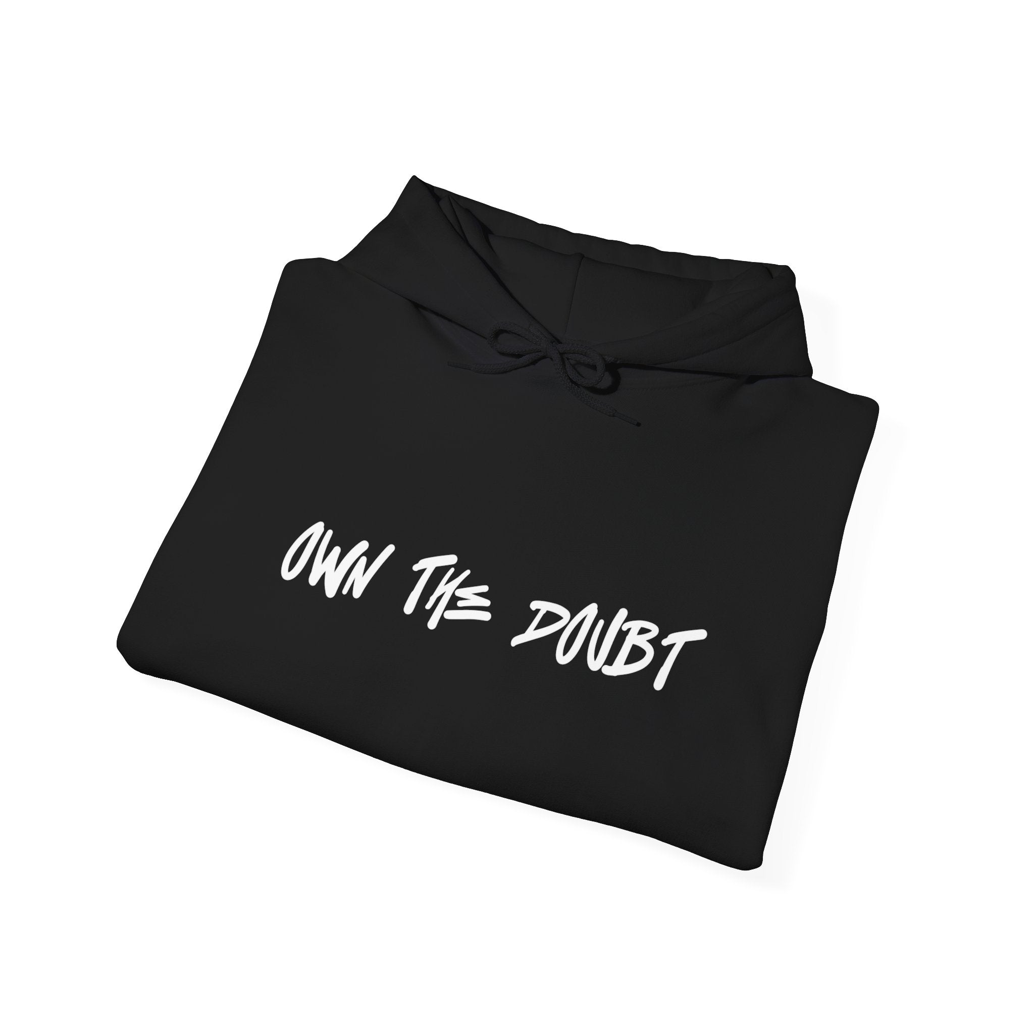 Own The Doubt Hoodie